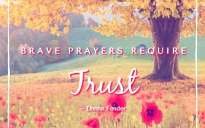 Day 6: Praying Brave with a Yes Heart