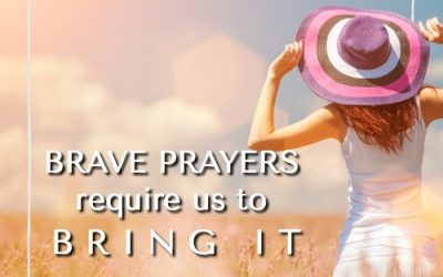 Day 10: Praying Brave With a Yes Heart