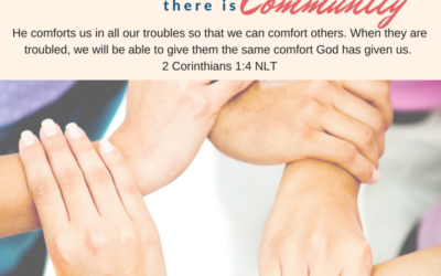 Day 5~ In God’s Presence there is Community