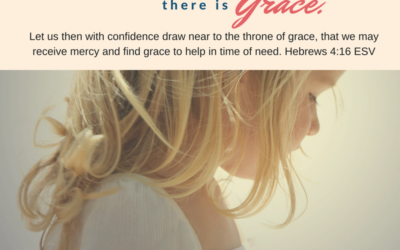 Day 10~ In God’s Presence there is Grace