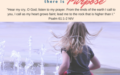 Day 3 ~ In God’s Presence there is Purpose