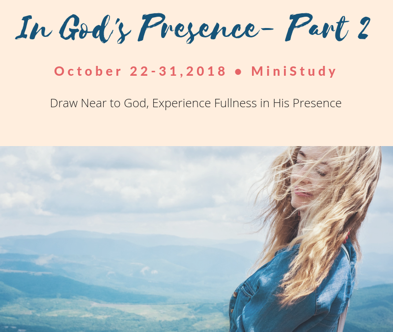 Recap- In God’s Presence Part 1
